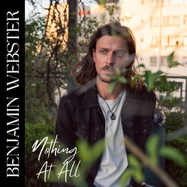 Nothing At All — Benjamin Webster EP